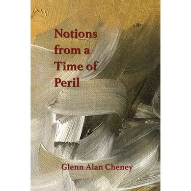 Notions from a Time of Peril