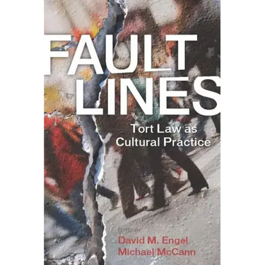 Fault Lines: Tort Law as Cultural Practice