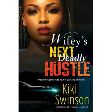 Wifey's Next Deadly Hustle