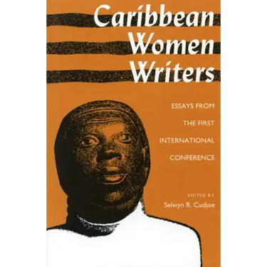Caribbean Women Writers: Essays from the First International Conference
