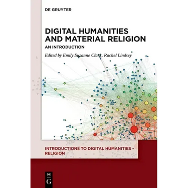 Digital Humanities and Material Religion: An Introduction
