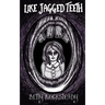 Like Jagged Teeth