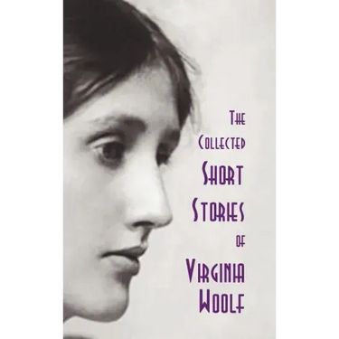 The Collected Short Stories of Virginia Woolf