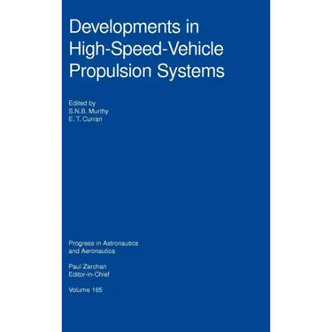 Developments in High-Speed-Vehicle Propulsion Systems