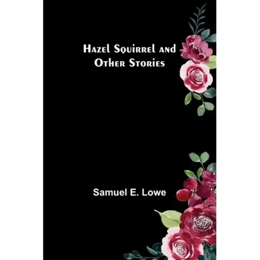 Hazel Squirrel and Other Stories