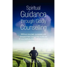 Spiritual Guidance Through Godly Counselling