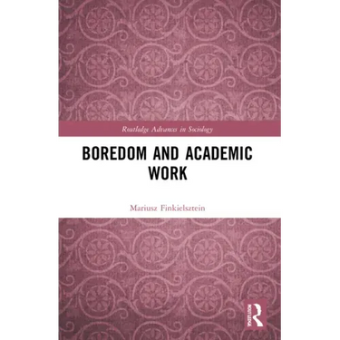 Boredom and Academic Work