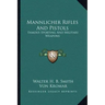 Mannlicher Rifles and Pistols: Famous Sporting and Military Weapons
