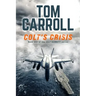 Colt's Crisis