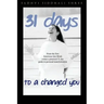 31 Day Challenge to a Changed You
