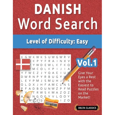 Danish Word Search - Level of Difficulty: Easy - Vol.1 - Delta Classics - Give Your Eyes a Rest with the Easiest to Read Puzzles on the Market!