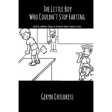 Fart Book: The Little Boy Who Couldn't Stop Farting