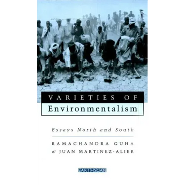 Varieties of Environmentalism: Essays North and South