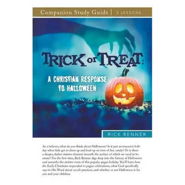 Trick or Treat Study Guide: A Christian Response to Halloween