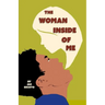 The Woman Inside of Me