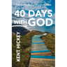 40 Days with God: Time Out to Journey Through the Bible