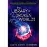 The Library of Broken Worlds