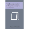The Transcendentals and Their Function in the Metaphysics of Duns Scotus