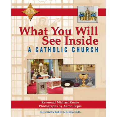 What You Will See Inside a Catholic Church