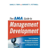 The AMA Guide to Management Development