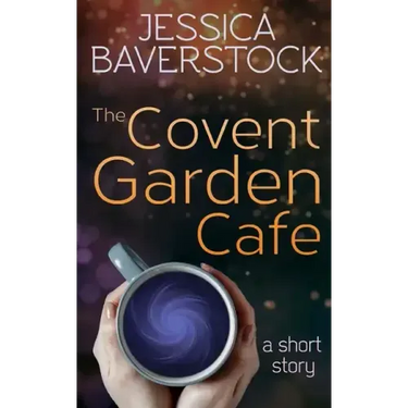 The Covent Garden Cafe: A Short Story