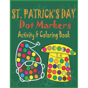 St. Patrick's Day Dot Markers Activity & Coloring Book