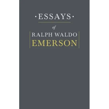 Essays By Ralph Waldo Emerson