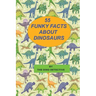 55 Funky Facts About Dinosaurs