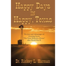 Happy Days in Happy, Texas: The Joys and Advantages of Growing up in "The Town Without a Frown" After World War Ii