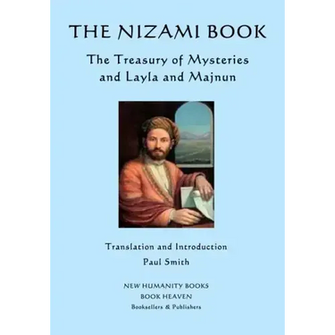 The Nizami Book: The Treasury of Mysteries and Layla and Majnun