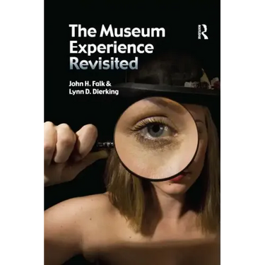 The Museum Experience Revisited