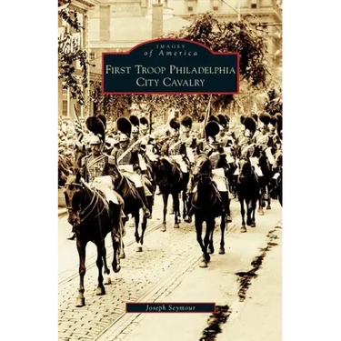 First Troop Philadelphia City Cavalry