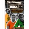 You Gonna Make It: A Regular Dudes Guide to Surviving Prison