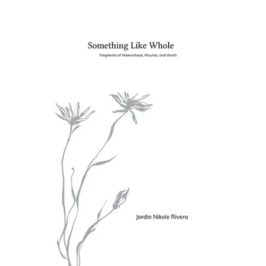 Something Like Whole
