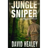 Jungle Sniper: A World War II Thriller
