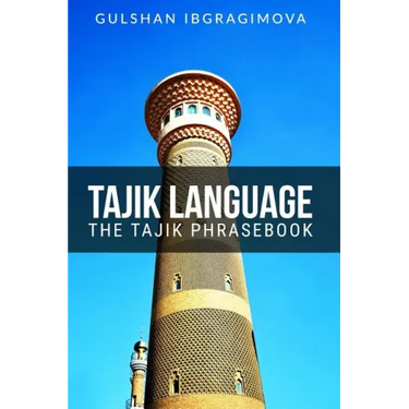 Tajik Language: The Tajik Phrasebook