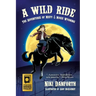 A Wild Ride: The Adventures of Misty & Moxie Wyoming