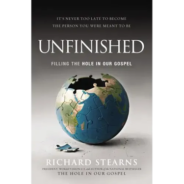 Unfinished: Filling the Hole in Our Gospel