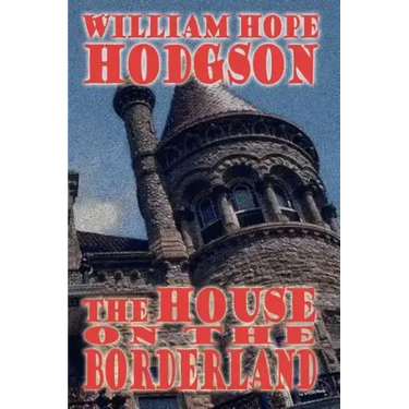 The House on the Borderland
