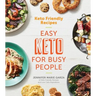 Keto Friendly Recipes: Easy Keto for Busy People