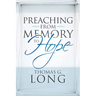 Preaching from Memory to Hope