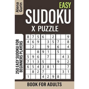 Easy Sudoku X Puzzle Book for Adults: 250 Easy Sudoku For Beginners Players