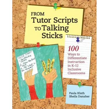 From Tutor Scripts to Talking Sticks: 100 Ways to Differentiate Instruction in K - 12 Classrooms