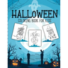 Halloween Coloring Book For Kids: Crafts Hobbies Home for Kids 3-5 For Toddlers Big Kids