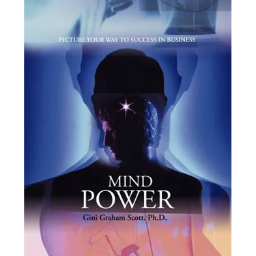 Mind Power: Picture Your Way to Success in Business