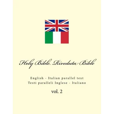 Holy Bible. Riveduta Bible: English - Italian Parallel Text. Testi Paralleli Inglese - Italiano
