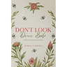 Don't Look Down Babe: Collection of Inspirational Poetry