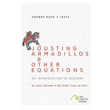 Jousting Armadillos & Other Equations: Answer Book & Tests