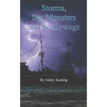 Storms, Sea Monsters and Scallywags