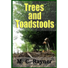 Trees and Toadstools